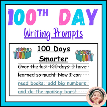 Preview of Hundredth Day (100th Day) Writing Prompts- Pets, Travel, Dollars, Learning