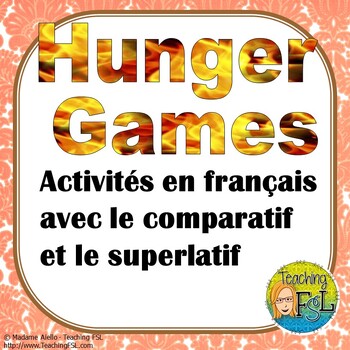 Preview of Hunger Games (TM) French Comparison and Superlative Package