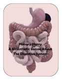 Hungry Harry a Kinesthetic Lesson about the Digestive System