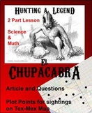 Hunting El Chupacabra - (2 Parts!) Sci. Article & Map Math.
