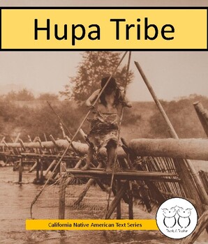 Preview of Hupa Tribe California Native American Indians Informational Reading & Activities