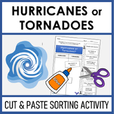 Hurricanes or Tornadoes | Cut and Paste Sorting Activity