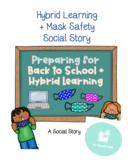 Hybrid Learning + Mask Safety Social Story