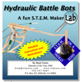 Hydraulic Battle Bots: a Fun S.T.E.M. Maker Lab