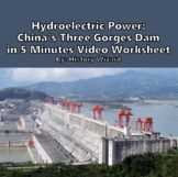 Hydroelectric Power: China’s Three Gorges Dam in 5 Minutes