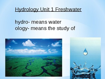 Preview of Hydrology- Fresh Water, Water Cycle, Water Pollution Unit Notes