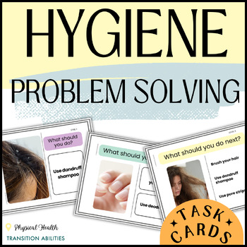 Preview of Hygiene | Problem Solving What Next | TASK CARDS Life Skills Activity