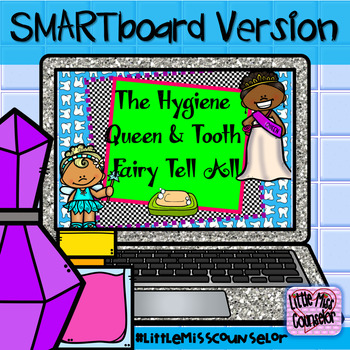 Preview of Hygiene Queen and Tooth Fairy Tell All: SMARTboard Early Childhood Lesson