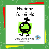 Hygiene for Girls - 2 Workbooks - Daily Living Skills