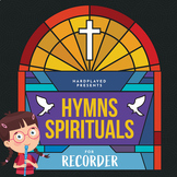 Hymns and Spirituals for Recorder - 50 Easy to Play Heartf