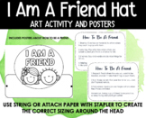 I AM A FRIEND HAT & POSTERS | SOCIAL EMOTIONAL ART ACTIVIT