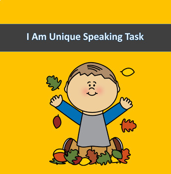 Preview of I AM Unique Editable Theme-based Speaking Task (NY WL New Standard/ACTFL Modes)