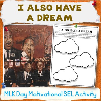 Preview of I Also Have a Dream Inspired by Martin Luther King Jr. - MLK Day SEL Activity