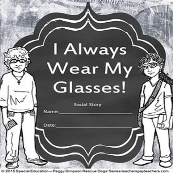 Autism Social Story Transition I Always Wear My Glasses ...