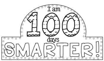 I Am 100 Days Smarter Hat by Miss Brittany Martins TpT