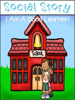 Preview of I Am A Good Learner Social Story