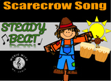 I Am A Scarecrow: Steady Beat