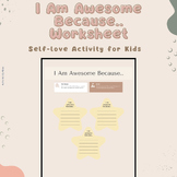 I Am Awesome Because.. Worksheet | Self-love and Self-grow