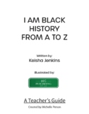 I Am Black History A-Z Curriculum Guide