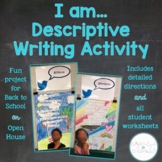 I Am Descriptive Writing Activity Back to School Open Hous