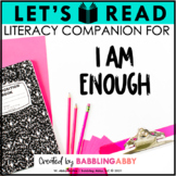 I Am Enough Back to School Read Aloud - Literacy Companion