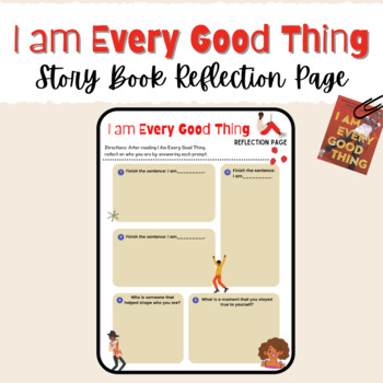 Preview of I Am Every Good Thing - Story Book Reflection Activity