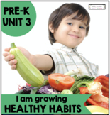 I Am Growing Healthy Habits:  A Pre-K Unit on Nutrition, E