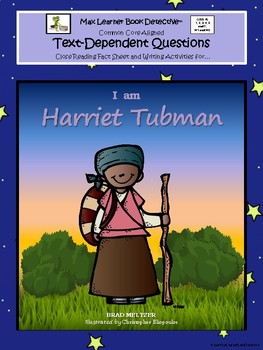 Preview of I Am Harriet Tubman: Text-Dependent Questions and More!
