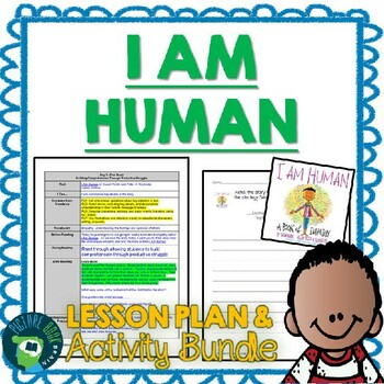 Preview of I Am Human by Susan Verde Lesson Plan, Google Activities and Dictation