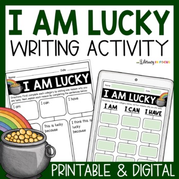 Preview of St. Patrick's Day Writing Activity | I Am Lucky Prompt | Print & Digital