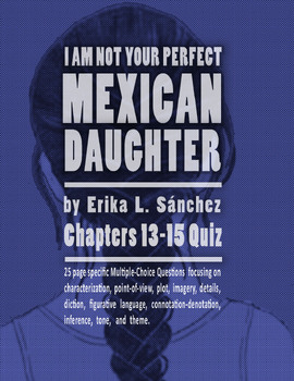 I Am Not Your Perfect Mexican Daughter Chapters 13 15 Quiz By Living To Read