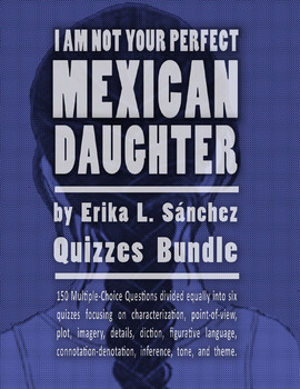 Preview of I Am Not Your Perfect Mexican Daughter-Quizzes Bundle