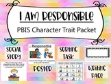 I Am Responsible: PBIS Character Trait Packet