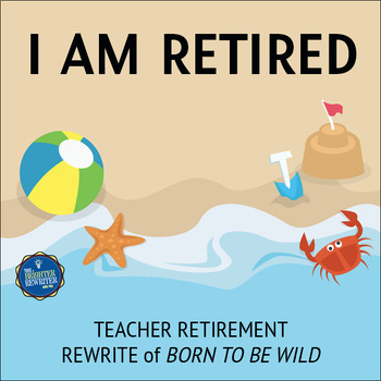 Preview of Retirement Song Lyrics for Born to Be Wild
