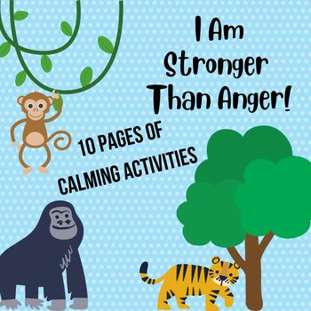 Preview of I Am Stronger Than Anger Calming Activities Packet
