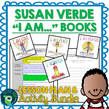 Preview of I Am...Susan Verde Social Emotional Learning Lesson Plan and Activities Bundle