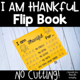 I Am Thankful Writing Flip Book for Thanksgiving