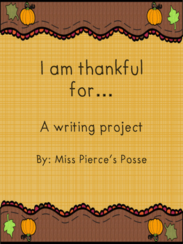 Preview of I Am Thankful For... A writing project