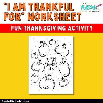 Preview of I Am Thankful For Worksheet - Thanksgiving Activity - Gratitude Coloring Page