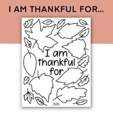 I Am Thankful For Worksheet, Thanksgiving Activity, Gratit