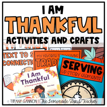 Preview of I Am Thankful Thanksgiving Activities and Crafts