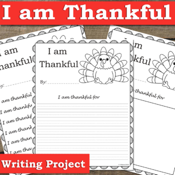 Preview of I Am Thankful for Writing Project | Thanksgiving Writing Activities