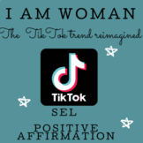 I Am Woman | Tiktok | Reimagined | Positive Affirmation | SEL Activity