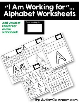 Preview of I Am Working for…Alphabet Worksheets (Autism, Special Education, Pre-K)