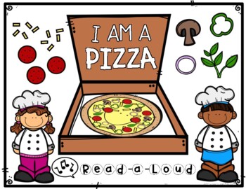 Preview of I Am a Pizza ( Read-a-Long)