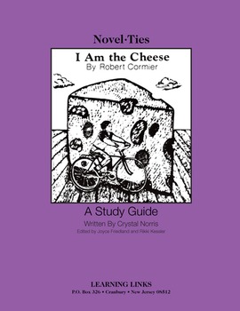 Preview of I Am the Cheese - Novel-Ties Study Guide