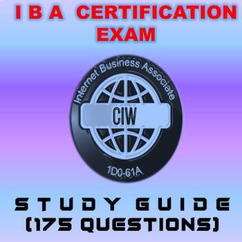 Preview of I B A  CERTIFICATION EXAM  (175 STUDY QUESTIONS)