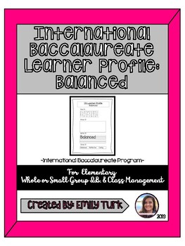 Preview of I.B. Learner Profile: Balanced