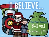 I Believe: The Polar Express Roll and Graph Fun