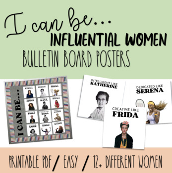 Preview of I CAN BE... INFLUENTIAL WOMEN POSTERS / WOMEN'S HISTORY MONTH/ REPRESENTATION